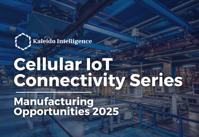 Manufacturing Cellular IoT Opportunities 2025