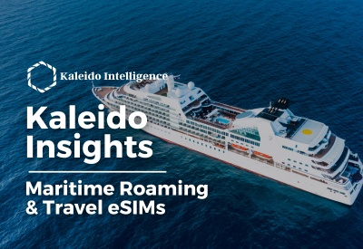Kaleido Insights: Maritime Roaming & Travel eSIMs