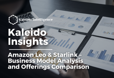 Kaleido Insights: Amazon Leo & Starlink – Business Model Analysis and Offerings Comparison